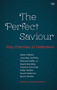 The Perfect Saviour by Jonathan Griffiths, 9781844745838