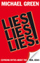 Lies, Lies, Lies (Exposing Myths About The Real Jesus) by Michael Green, 9781844743919
