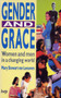Gender and grace (Women And Men In A Changing World) by Mary Stewart Van Leeuwen, 9780851106939
