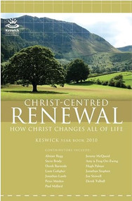 Keswick Yearbook 2010 (Christ-Centred Renewal) by Various, 9781850789314