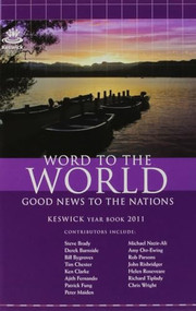 Keswick Yearbook 2011 (Word To The World) by Steve Brady, Tim Chester, 9781850789581