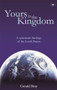 Yours is the Kingdom (A Systematic Theology Of The Lord'S Prayer) by Gerald Bray, 9781844742097