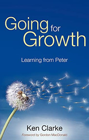 Going for Growth (Learning From Peter) by Ken Clarke, 9781844745463