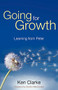 Going for Growth (Learning From Peter) by Ken Clarke, 9781844745463