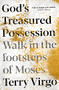 God's Treasured Possession (Walk in the footsteps of Moses) by Terry Virgo, 9781789742978
