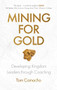 Mining for Gold (Developing Kingdom Leaders through Coaching) by Tom Camacho, 9781783599325