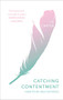 Catching Contentment (How To Be Holy Satisfied) by Liz Carter, 9781783597406