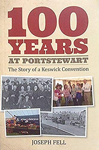 100 Years at Portstewart by Joseph Fell, 9781909611108