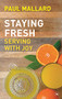 Staying Fresh (Serving With Joy) by Paul Mallard, 9781783591930