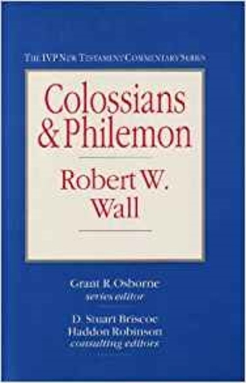 Colossians & Philemon - 9780851116747 by Robert W Wall