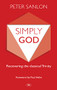 Simply God (Recovering The Classical Trinity) by Peter Sanlon, 9781783591046