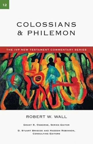Colossians & Philemon - 9781844744626 by Robert W Wall, 9781844744626