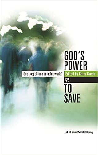 God's power to save (One Gospel For A Complex World?) by Chris Green, 9781844741342