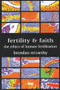 Fertility and faith (The Ethics Of Human Fertilization) by Brendan McCarthy, 9780851111803