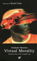 Virtual morality (Christian Ethics In The Computer Age) by G Houston, 9780851114613