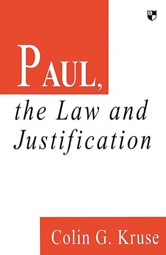 The Paul law and justification by C Kruse, 9780851114415
