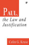 The Paul law and justification by C Kruse, 9780851114415