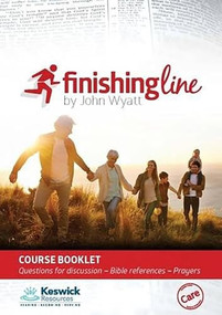Finishing Line Course Booklets (Pack of 10) by John Wyatt, 9780905195193