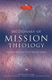 Dictionary of Mission Theology PB (Evangelical Foundations) by John Corrie, 9781844745906