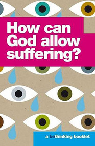 How Can God Allow Suffering? by Richard Cunningham, 9780755493685