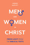 Men and Women in Christ (Fresh Light From The Biblical Texts) by Andrew Bartlett, 9781783599172