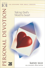 Personal Devotion (Taking God'S Word To Heart) by Kathy Dice, 9780851115313