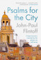 Psalms for the City (Original poetry inspired by the places we call home) by John-Paul Flintoff, 9780281086047