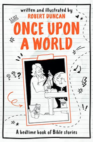 Once Upon A World (A bedtime book of Bible stories) by Robert Duncan, 9780745979939