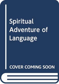 The Spiritual Adventure of Language (Shakespeare And Christian Faith) by Mark Oakley, 9780281077502