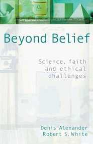 Beyond Belief - 9780745951416 by Denis Alexander, 9780745951416