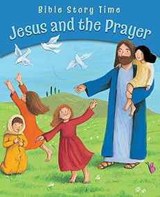 Jesus and the Prayer (Pack of 10) by Sophie Piper, Estelle Corke, 9780745978567