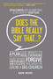 Does the Bible Really Say That? (Challenging our assumptions in the light of Scripture) by Mark Woods, 9780857217523