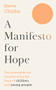 A Manifesto For Hope (Ten principles for transforming the lives of children and young people) by Steve Chalke, 9780281087792