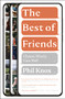 The Best of Friends (Choose Wisely, Care Well) by Phil Knox, 9781789744248