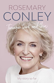 Through Thick and Thin (My Story So Far) - 9780281087617 by Rosemary Conley, 9780281087617