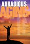 Audacious Aging by Stephanie Marohn, Dawon Church, 9781600700613