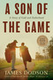 A Son of the Game by James Dodson, 9781565129788