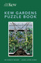 Kew Gardens Puzzle Book by Kew Royal Botanic Gardens, Dr. Gareth Moore, Laura Jayne Ayres, 9781856755665