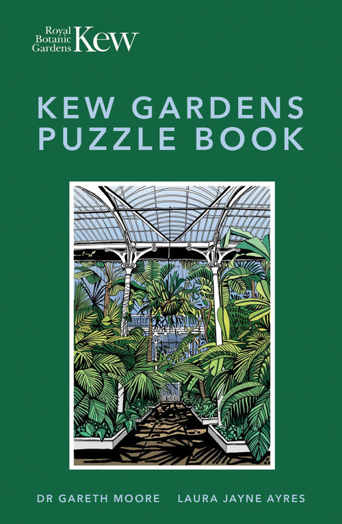 Kew Gardens Puzzle Book by Kew Royal Botanic Gardens, Dr. Gareth Moore, Laura Jayne Ayres, 9781856755665