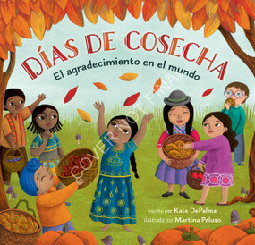 Días de cosecha (El agradecimiento en el mundo) (Spanish Edition) by Kate DePalma, Martina Peluso, 9798888592083