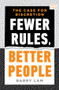 Fewer Rules, Better People (The Case for Discretion) by Barry Lam, 9781324051244