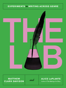 The Lab (Experiments in Writing Across Genre) by Matthew Clark Davison, Alice LaPlante, 9780393866681