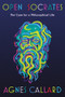 Open Socrates (The Case for a Philosophical Life) by Agnes Callard, 9781631498466