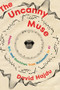The Uncanny Muse (Music, Art, and Machines from Automata to AI) by David Hajdu, 9780393540833