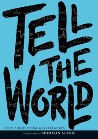 Tell the World by WritersCorps, 9780061345043