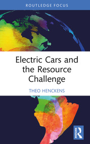 Electric Cars and the Resource Challenge by Theo Henckens, 9781032833132