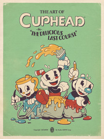 The Art of Cuphead: The Delicious Last Course by Studio MDHR, 9781506747378