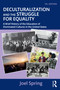 Deculturalization and the Struggle for Equality (A Brief History of the Education of Dominated Cultures in the United States) - 9781032800585 by Joel Spring, 9781032800585