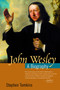 John Wesley (A Biography) by Stephen Tomkins, 9780802824998