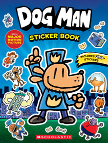 Dog Man: Official Sticker Book by Scholastic, 9781546147589